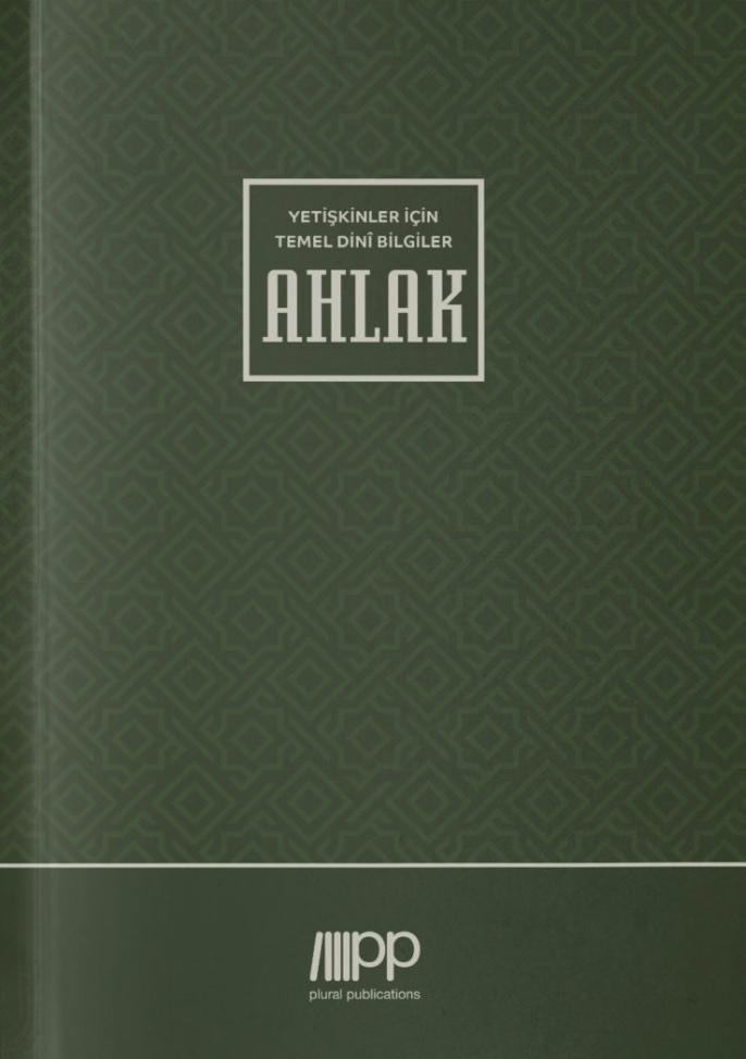 Yetiskinler Için Temel Dini Bilgiler - Ahlak - Abdullah Akin  Taschenbuch