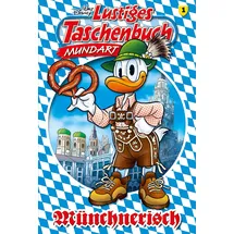 Egmont EHAPA Lustiges Taschenbuch Mundart - Münchnerisch