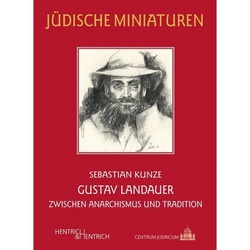 Gustav Landauer - Sebastian Kunze, Kartoniert (TB)