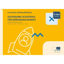 U-Form Verlag Kauffrau/Kaufmann für Büromanagement: Lerntrainer Wahlqualifikation - Modul Personalwirtschaft: Lerntrainer Wahlqualifikation - Personalwirtschaft
