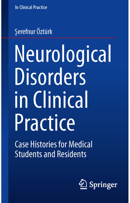 In Clinical Practice / Neurological Disorders In Clinical Practice - Serefnur Öztürk, Kartoniert (TB)