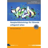 managerSeminare Verl.GmbH Komplexitätstrainings für Führende erfolgreich leiten Der Seminarfahrplan (Edition Training aktuell)