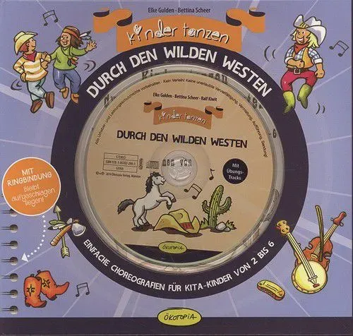 Kinder tanzen durch den Wilden Westen - mit Musik-CD
