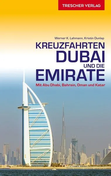 Preisvergleich Produktbild TRESCHER Reiseführer Kreuzfahrten Dubai und die Emirate