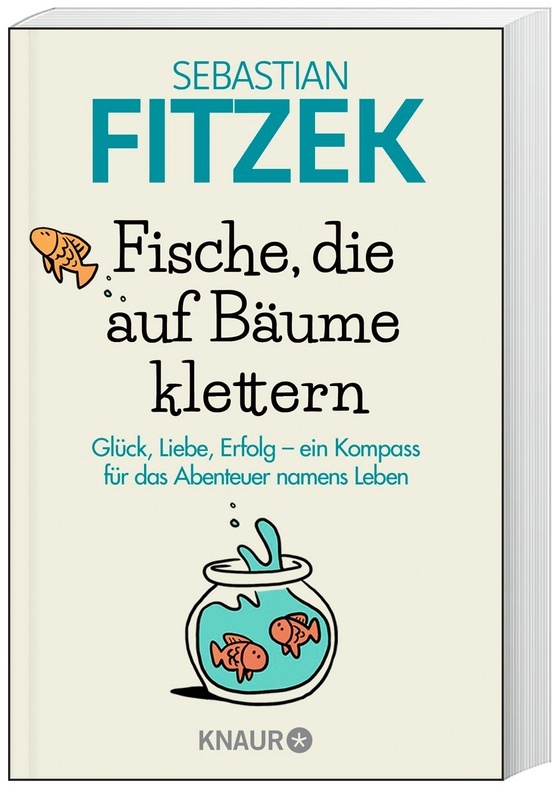 Fische, Die Auf Bäume Klettern - Sebastian Fitzek, Taschenbuch