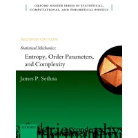 Oxford University Press Statistical Mechanics: Entropy Order Parameters and
