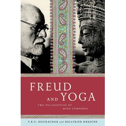 Freud and Yoga als eBook Download von Hellfried Krusche/ T. K. V. Desikachar