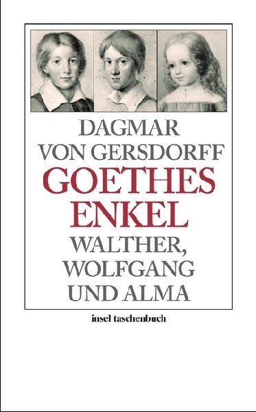 Goethes Enkel - Dagmar von Gersdorff  Taschenbuch