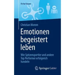 Emotionen begeistert leben