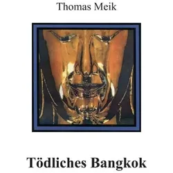 Tödliches Bangkok