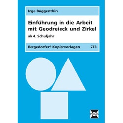 Einführung in die Arbeit mit Geodreieck und Zirkel ab 4. Schuljahr - Inge Buggenthin  Loseblatt