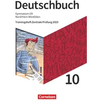 Cornelsen Verlag Deutschbuch Gymnasium 10. Schuljahr: Trainingsheft Zentrale Prüfung