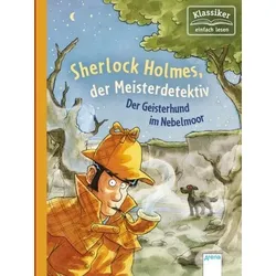 ARENA 3-401-71712-X Conan Doyle, Erstleser - Sherlock Holmes (3) Der Geisterhund im Nebelmoor