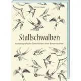 lv.buch Stallschwalben: Autobiografische Geschichten einer Bauerntochter. Kindheit und Jugend auf dem Bauernhof. Mit vielen Einblicken in die Landwirtschaft