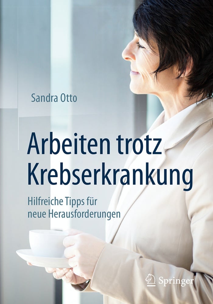 Arbeiten Trotz Krebserkrankung - Sandra Otto  Kartoniert (TB)