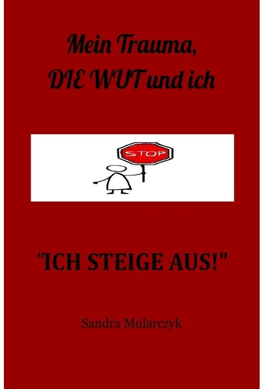 "Ich Steige Aus" - Sandra Mularczyk, Kartoniert (TB)