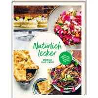 Hoelker Verlag Natürlich lecker durch das Jahr