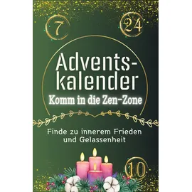 FlipFlop Adventskalender Komm in die Zen-Zone - Das perfekte Geschenk für Frauen und Männer 2024: Finde zu innerem Frieden und Gelassenheit