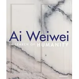 Hirmer Ai Weiwei / In Search of Humanity