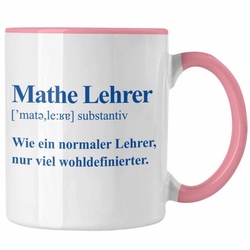 Trendation Tasse Trendation – Mathelehrer Tasse Mathematiker Tassen mit Spruch Lustig Kaffeetasse Geschenk Mathe Lehrer rosa