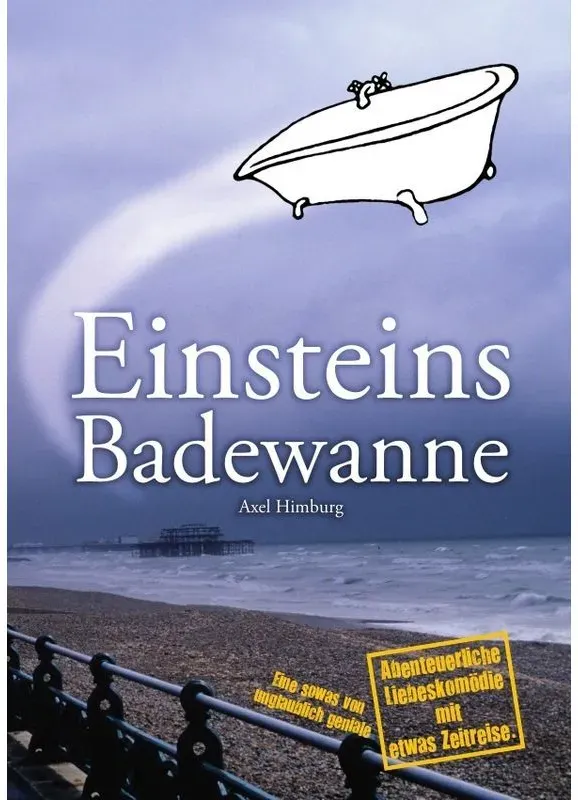 Einsteins Badewanne - Axel Himburg, Kartoniert (TB)
