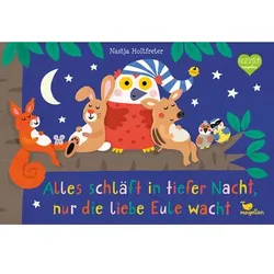 magellan Alles schläft in tiefer Nacht, nur die liebe Eule wacht