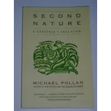 Grove Press Second Nature: A Gardener's Education