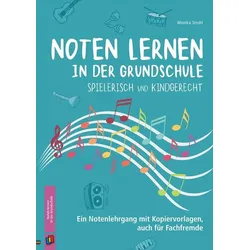 Noten lernen in der Grundschule - spielerisch und kindgerecht