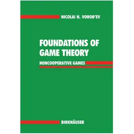 Birkhäuser Verlag AG Foundations of Game Theory, Noncooperative Games