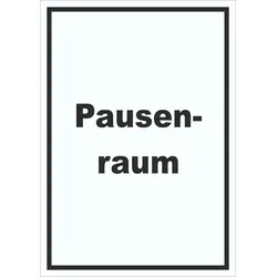 Pausenraum Schild mit Text Pause Mittagspause hochkant A6 (105x148mm)