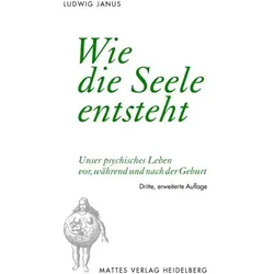 Wie die Seele entsteht