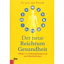 Orac Der neue Reichtum Gesundheit