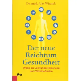 Orac Der neue Reichtum Gesundheit