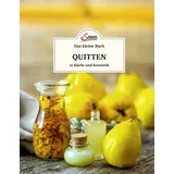Servus Das kleine Buch: Quitten in Küche und Kosmetik