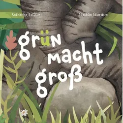 Grün macht groß