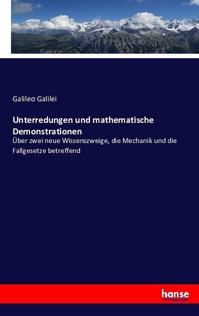 Unterredungen Und Mathematische Demonstrationen - Galileo Galilei  Kartoniert (TB)