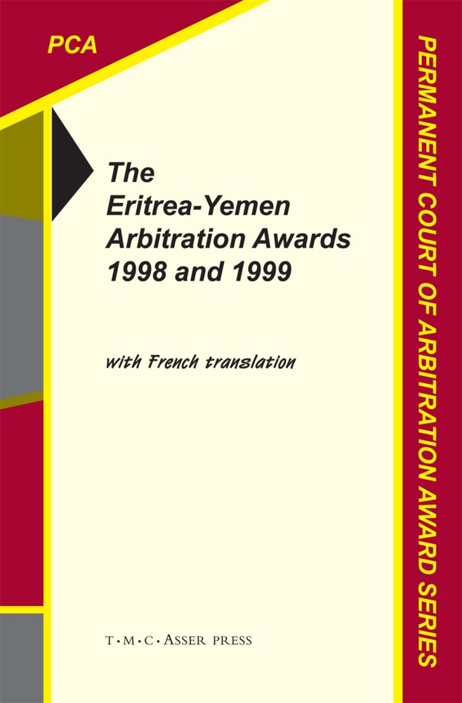 The Eritrea-Yemen Arbitration Awards 1998 And 1999 - Permanent Court of Arbitration  Kartoniert (TB)