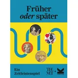 LAURENCE KING Früher oder später? Ein Zeitleistenspiel