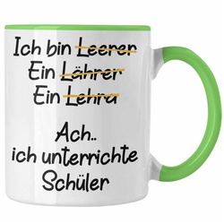 Trendation Tasse Trendation – Lehrer Tasse Geschenk Kaffeetasse mit Spruch Lehrer Geschenkidee Lustig Sprüche grün