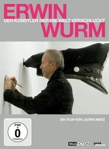 Erwin Wurm - Der Künstler  Der Die Welt Verschluckt (DVD)