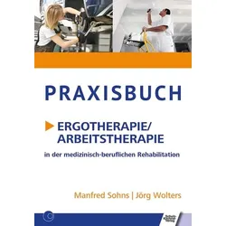 Praxisbuch Ergotherapie/Arbeitstherapie