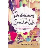Thomas Nelson Decluttering Speed LIFE: Winning Your Never-Ending Battle