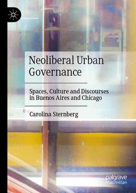Neoliberal Urban Governance - Carolina Sternberg  Kartoniert (TB)
