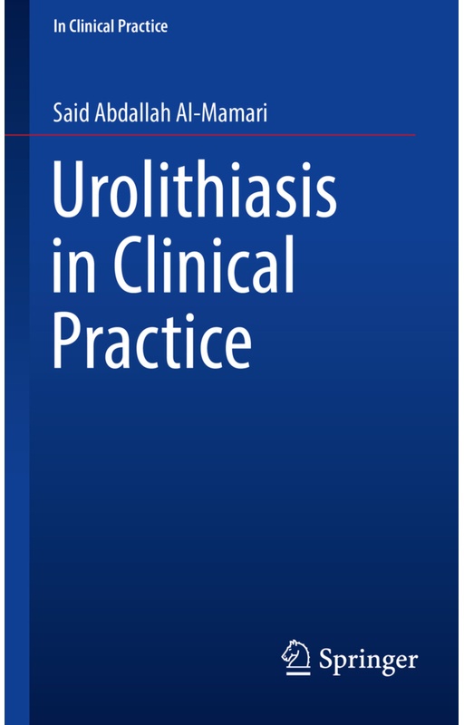 In Clinical Practice / Urolithiasis In Clinical Practice - Said Abdallah Al-Mamari  Kartoniert (TB)