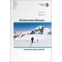 SAC-Verlag Schweizer Alpen-Club Die klassischen Skitouren