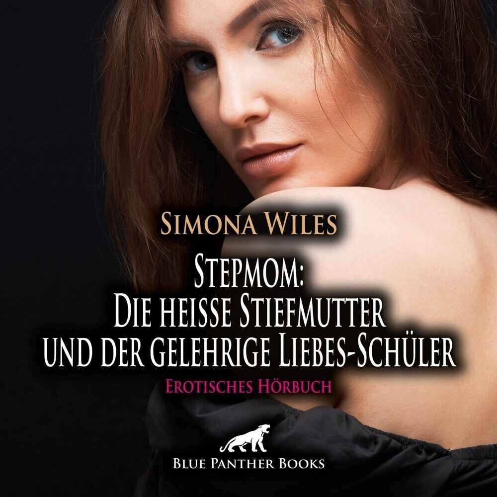 Stepmom: Die Heiße Stiefmutter Und Der Gelehrige Liebes-Schüler | Erotisches Hörbuch Audio Cd 1 Audio-Cd - Simona Wiles (Hörbuch)