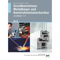 Verlag Handwerk und Technik Grundkenntnisse Metallbauer und Konstruktionsmechaniker. Lehrbuch