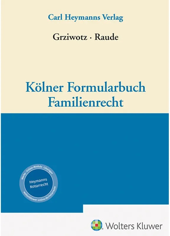 Kölner Formularbuch Familienrecht - Kölner Formularbuch Familienrecht  Gebunden