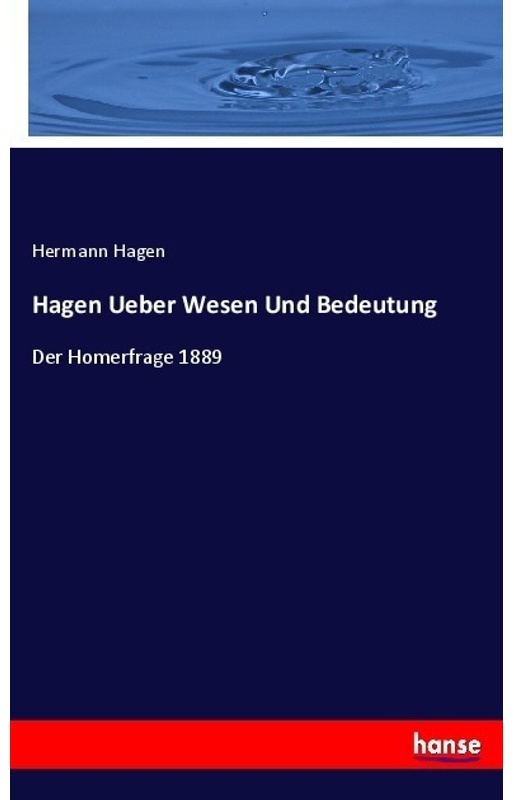 Hagen Ueber Wesen Und Bedeutung - Hermann Hagen  Kartoniert (TB)