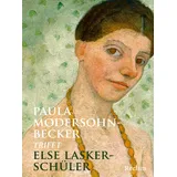 Reclam, Philipp, jun. GmbH, Verlag Paula Modersohn-Becker trifft Else Lasker-Schüler
